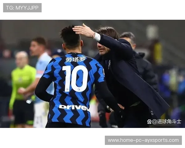 劳塔罗连续抢断逼迫对方犯错,国际米兰强势反扑:战术与信念的对决 劳塔罗连续抢断逼迫对方犯错,国际米兰强势反扑:战术与信念的对决